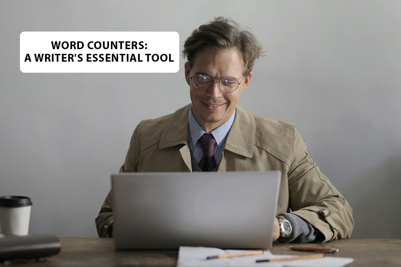 Word Counter, a writer essential tool
